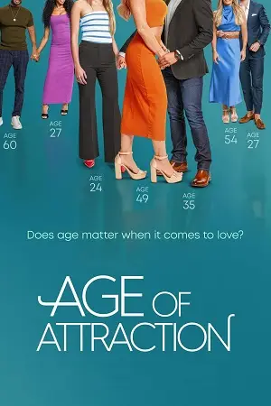 Age of Attraction (Season 1) [S01 E07 Added] Series poster