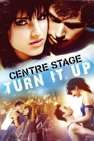 Center Stage: Turn It Up (2008) Dual Audio poster