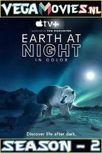 Earth At Night In Color (2021) Season 2 All Episodes in English Apple Tv+ Series poster