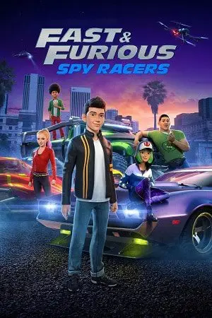 Fast & Furious: Spy Racers (Season 1 – 6) Dual Audio Netflix WEB Series poster