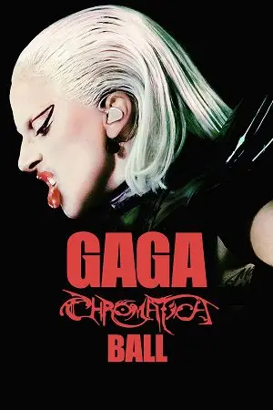Gaga Chromatica Ball (2024) Full Movie poster