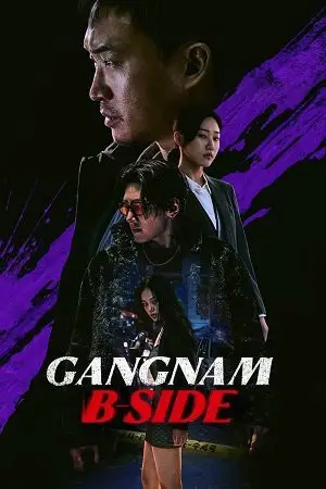 Gangnam B-Side (2024) Season 1 [S01E06 Added] Dual Audio Disney+ Original WEB Series poster