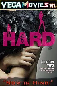 Hard (Season 2) Dual Audio Complete TV Series poster