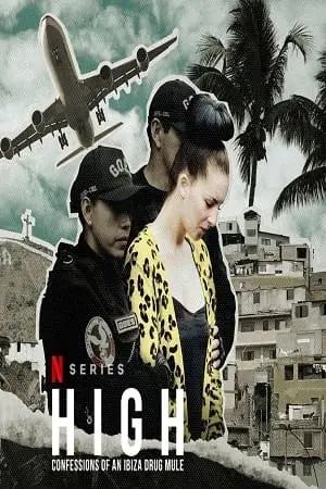 High: Confessions of an Ibiza Drug Mule (2022) Season 1 Dual Audio poster