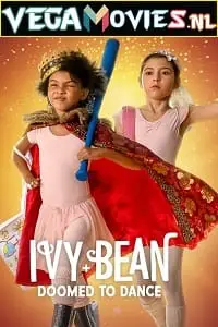 Ivy + Bean: Doomed to Dance (2022) Dual Audio poster