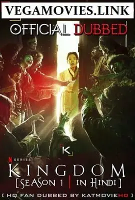 Kingdom Season 1 Hindi Dubbed Complete Netflix WEB Series poster