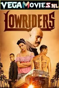 Lowriders (2016) Dual Audio poster