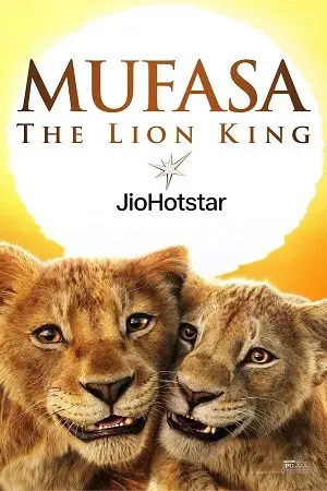 Mufasa: The Lion King (2024) Dual Audio JioHotstar poster