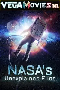 NASA’s Unexplained Files (Season 1 – 3) Dual Audio Complete Discovery Series poster