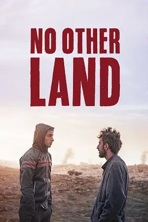 No Other Land (2024) Full Movie poster
