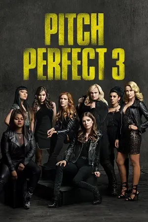 Pitch Perfect 3 (2017) Dual Audio poster