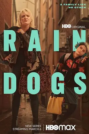 Rain Dogs (2023) Season 1 [S01E07 Added] HBO Original English WEB Series poster