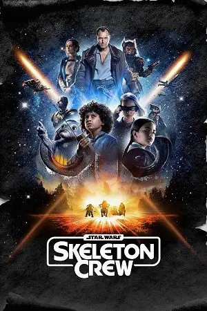 Star Wars: Skeleton Crew (2024) Season 1 Complete Dual Audio Disney+ Original WEB Series poster