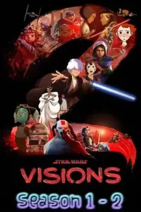 Star Wars: Visions (Season 1 -2) English Complete Disney+ Original WEB Series poster