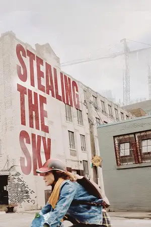 Stealing the Sky (2025) Full Movie poster