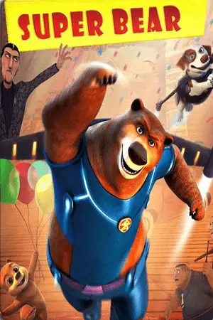 Super Bear (2019) Dual Audio poster