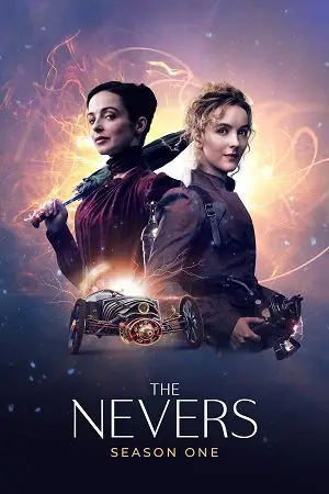 The Nevers (2023) Season 1 [Complete] HBO Max English WEB Series poster