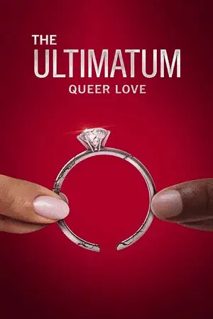 The Ultimatum: Queer Love (Season 1 – 2) Dual Audio NetFlix Series poster