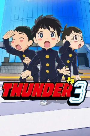 Thunder 3 (Season 1) [S01 E06 Added] Anime Series poster