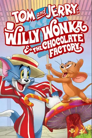 Tom and Jerry: Willy Wonka and the Chocolate Factory (2017) Dual Audio poster