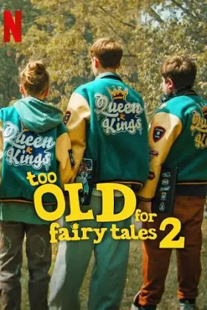 Too Old for Fairy Tales 2 (2024) Dual Audio poster