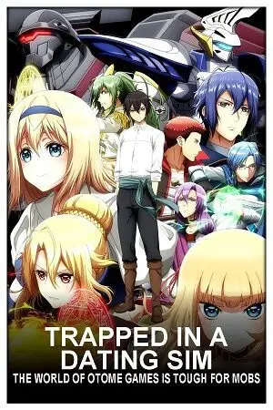 Trapped in a Dating Sim (Season 1) [COMPLETE] Multi Audio Anime Series WEB Series poster