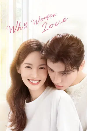 Why Women Love (Season 1) Hindi ORG Dubbed C-Drama Series poster