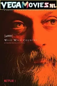 Wild Wild Country – Netflix Original (2018) Season 1 Dual Audio poster