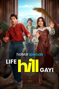 Download Life Hill Gayi (2024) (Season 1) Hindi {Hotstar Specials Series} WEB-DL || 480p [100MB] || 720p [300MB] || 1080p [1GB]