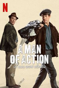 Download A Man Of Action (2022) Dual Audio {Hindi-English} Msubs WeB-DL 480p [370MB] || 720p [1GB] || 1080p [2.4GB]