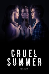 Download Cruel Summer (Season 1-2) [S02E10 Added] {English With Subtitles} WeB-DL 720p [300MB] || 1080p [2GB]