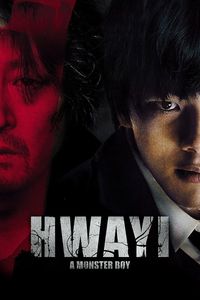 Download Hwayi: A Monster Boy (2013) Dual Audio {Hindi-Korean} BluRay 480p [490MB] || 720p [1.2GB] || 1080p [2.7GB]