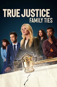 Download True Justice: Family Ties (2024) {English With Subtitles} 480p [300MB] || 720p [700MB] || 1080p [1.7GB]