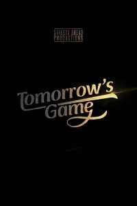 Download Tomorrows Game (2022) {English With NoSubs} 480p [250MB] || 720p [700MB] || 1080p [1.5GB]