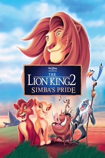 Download The Lion King II: Simba’s Pride (1998) {English With Subtitles} 480p [300MB] || 720p [550MB]