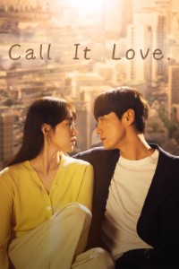 Download Call It Love (Season 1) Dual Audio {Korean-English} WeB-DL 720p [380MB] || 1080p [1.4GB]