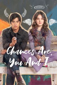 Download Chances Are, You and I (2024) (Filipino Audio) Esubs Web-Dl 480p [400MB] || 720p [1.1GB] || 1080p [2.7GB]