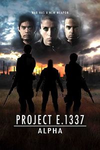 Download Project E.1337: ALPHA (2018) Dual Audio {Hindi-English} WEB-DL ESubs 480p [230MB] || 720p [630MB] || 1080p [1.4GB]